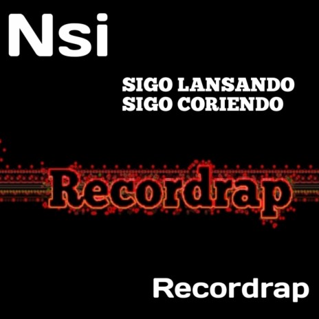 SIGO LANSANDO SIGO CORIENDO | Boomplay Music