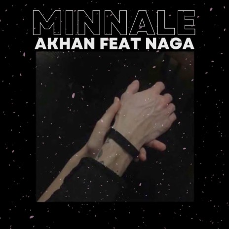 Minnale ft. Naga | Boomplay Music