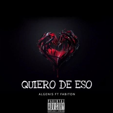 QUIERO DE ESO ft. FABITON | Boomplay Music