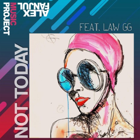 Not Today (feat. Law GG) | Boomplay Music