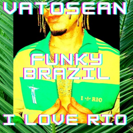 Funky-Beazil I Love Rio | Boomplay Music