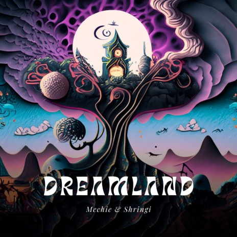Dreamland ft. Shringi | Boomplay Music