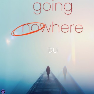 Going Nowhere