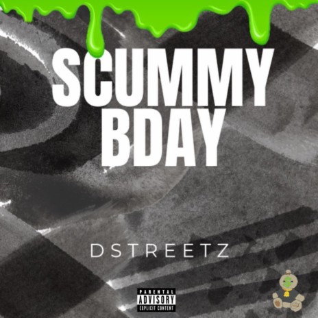 Scummy BDay | Boomplay Music