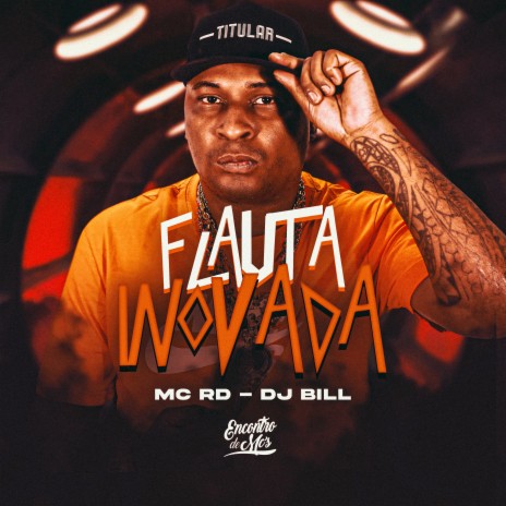 Flauta Inovada ft. DJ Bill | Boomplay Music