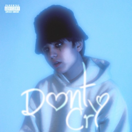 DON'T CRY | Boomplay Music