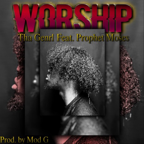 Worship ft. Prophet Moses