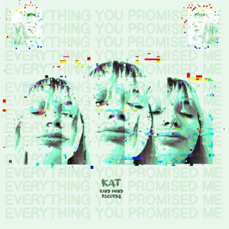 Everything You Promised Me | Boomplay Music