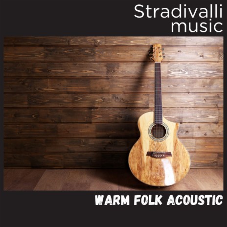 Warm Folk Acoustic | Boomplay Music