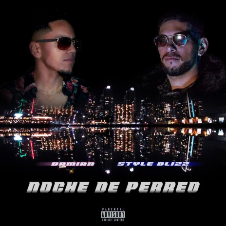Noche De Perreo ft. Damian | Boomplay Music