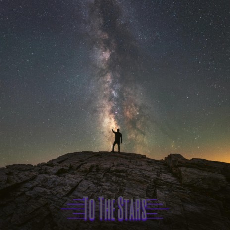 To The Stars | Boomplay Music