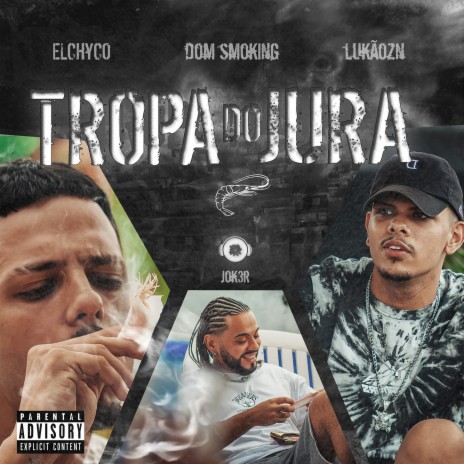 Tropa do Jura (feat. Jok3r) | Boomplay Music