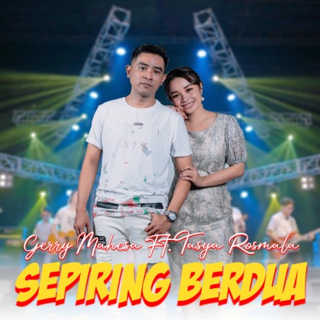 Sepiring Berdua ft. Gerry Mahesa | Boomplay Music