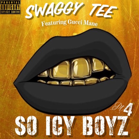 SoIcyBoyz Pt4 (feat. Gucci Mane)