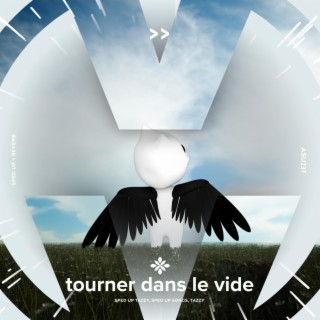 tourner dans le vide - sped up + reverb