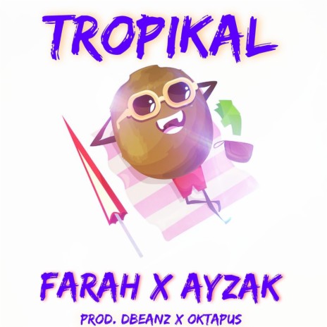 TROPIKAL ft. Ayzak | Boomplay Music