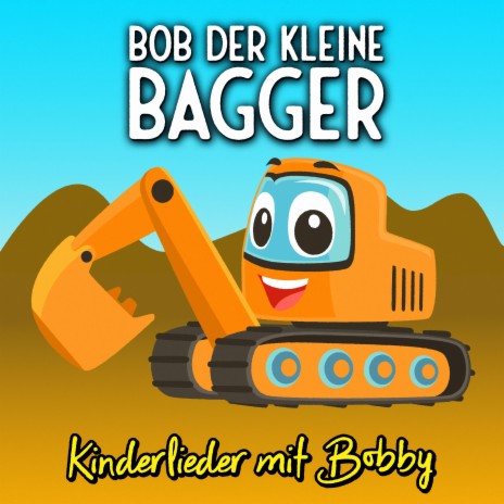 Bob der kleine Bagger | Boomplay Music