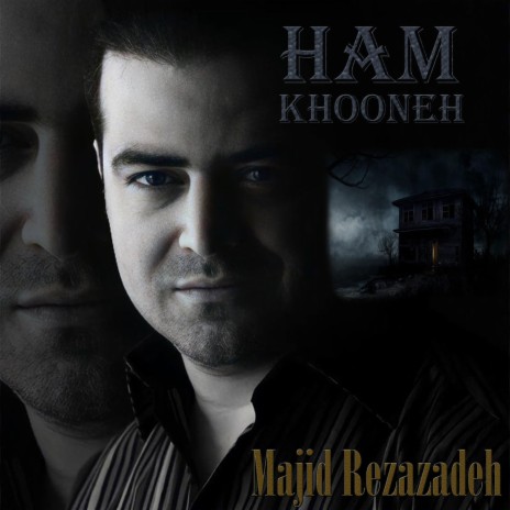 Ham Khooneh | Boomplay Music