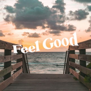 Feel Good