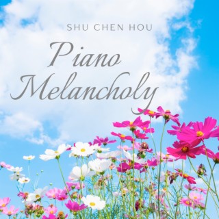 Piano Melancholy