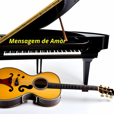 Mensagem de Amor | Boomplay Music