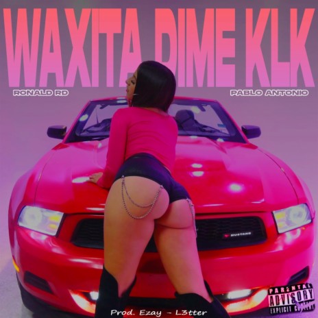 Waxita Dime Klk ft. Pablo Antonio | Boomplay Music
