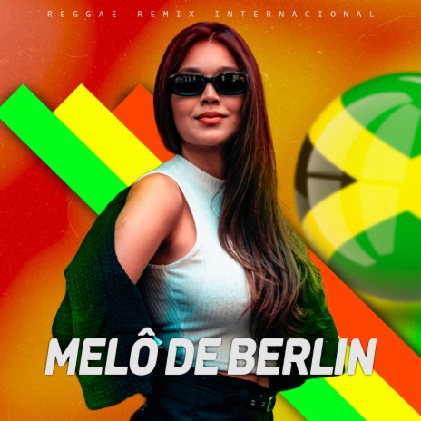 Melô de Berlin (Reggae Dançante)