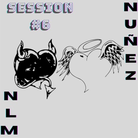 NLM Session #6 ft. Nuñez | Boomplay Music