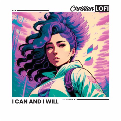 I can and I will | Boomplay Music