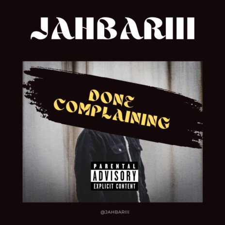 Done Complaining | Boomplay Music