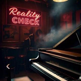 Reality Check lyrics | Boomplay Music