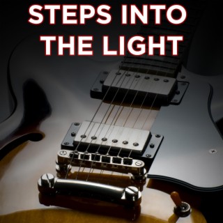Steps Into The Light