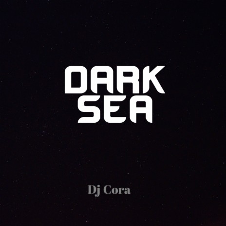 Dark Sea | Boomplay Music