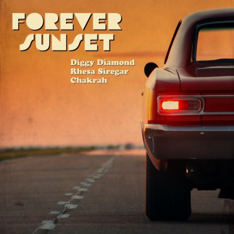 Forever Sunset ft. Rhesa Siregar & Chakrah | Boomplay Music