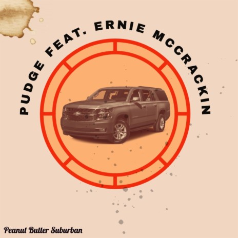 Peanut Butter Suburban ft. Ernie McCrackin | Boomplay Music