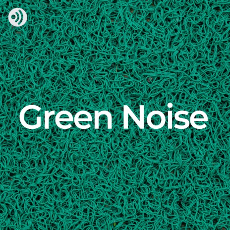 Pure Green Noise Pt.10 (Loopable, No Fade) ft. Music & Nature & Nature Soundscapes | Boomplay Music