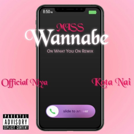 Miss Wannabe ft. Kota Nai