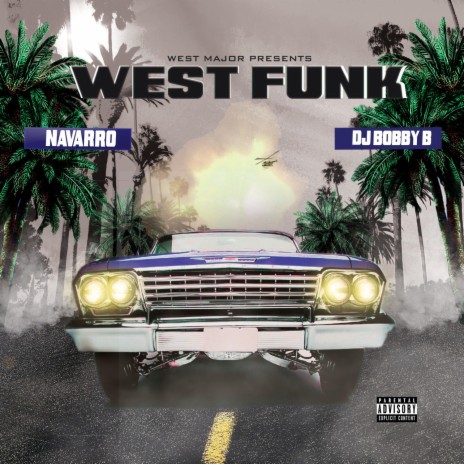 West Funk ft. Dj Bobby B