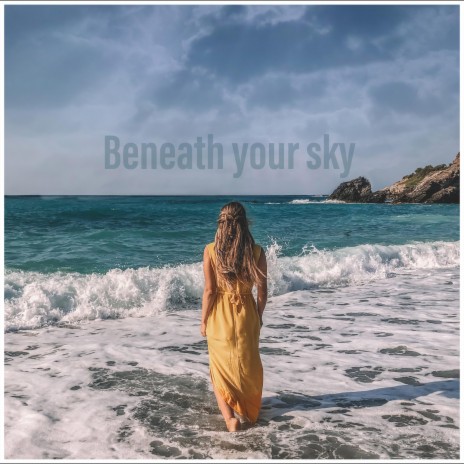 Beneath Your Sky ft. Edvard Kravchuk | Boomplay Music