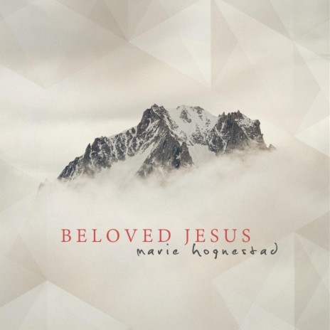 Beloved Jesus | Boomplay Music