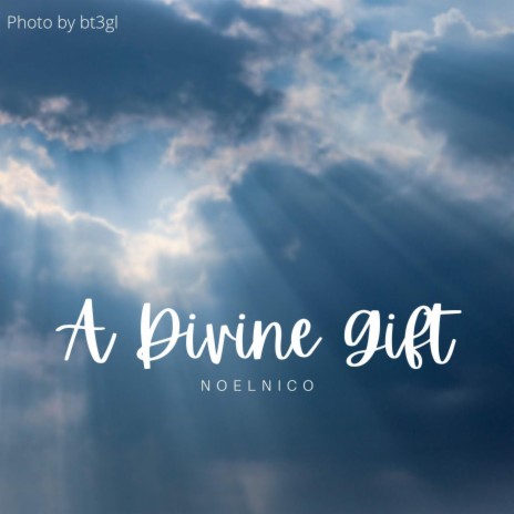 A Divine Gift | Boomplay Music