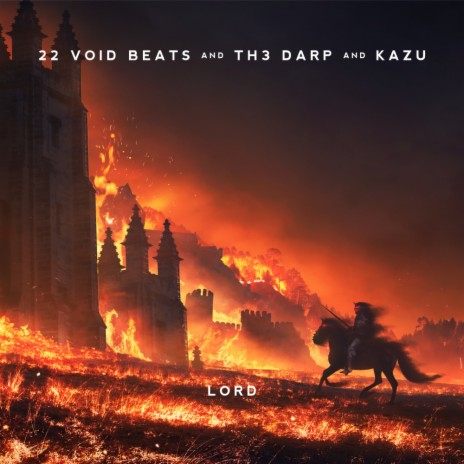 LORD ft. TH3 DARP & Kazu | Boomplay Music