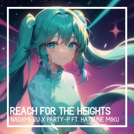 Reach for the Heights ft. NADAMERU | Boomplay Music