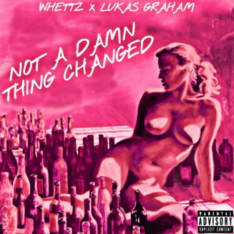 Not a damn thing changed | Boomplay Music