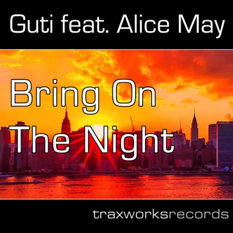 Bring on the Night (feat. Alice May) (Extended Mix)