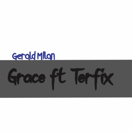 Grace ft. Terfix | Boomplay Music