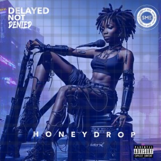 Delayed Not Denied (D.N.D) | Boomplay Music