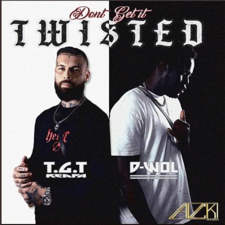 Dont get it twisted ft. D-wol | Boomplay Music