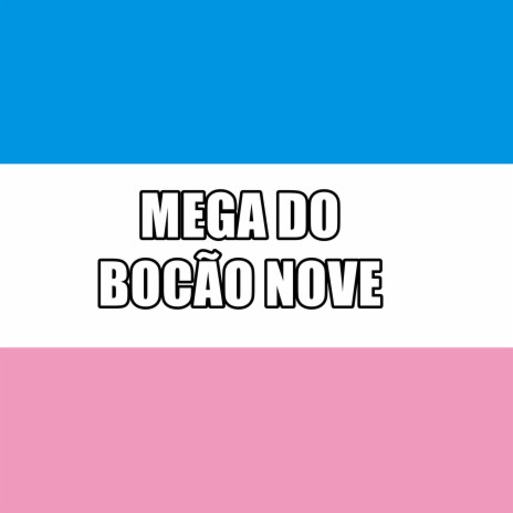 Mega do Bocão Nove | Boomplay Music