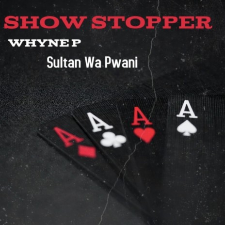 Show Stopper ft. Sultan Wa Pwani | Boomplay Music